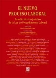 nuevo proceso laboral: estudio tecnico-juridico de la ley de proc edimiento laboral-jose luis monereo perez-9788498367768