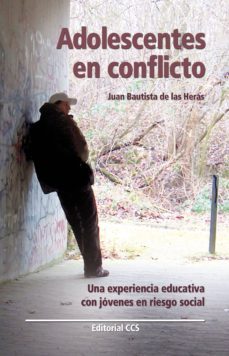 adolescentes en conflicto (ebook)-juan bautista de las heras-9788498424768