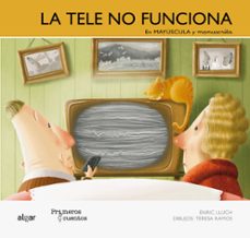 la tele no funciona -manuscrita--enric lluch-9788498454468