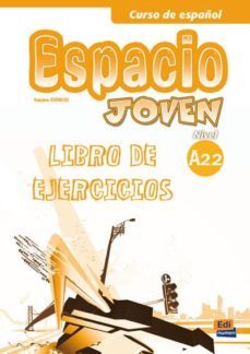 espacio joven nivel a2.2: libro de ejercicios-9788498483468
