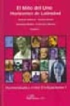 el mito del uno: horizontes de latinidad: hermeneutica entre civi lizaciones 1-gianni vattimo-9788498491968