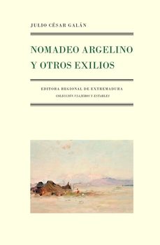 nomadeo argelino y otros exilios-julio cesar galan cortes-9788498528268