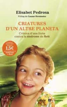 criatures d un altre planeta-elisabet pedrosa i domenech-9788498670868