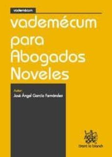 vademecum para abogados noveles-jose angel garcia fernandez-9788498767568