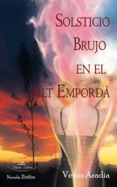 solsticio brujo en el alt emporda-venus aradia-9788498868968