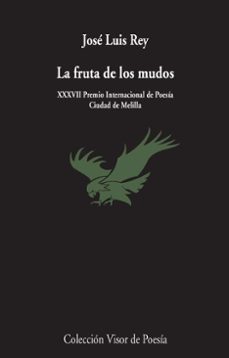 la fruta de los mudos-jose luis rey-9788498959468