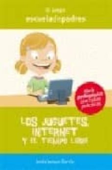 los juguetes, internet y el tiempo libre-jesus jarque garcia-9788498960068