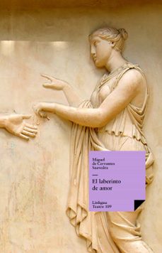el laberinto de amor (ebook)-miguel de cervantes saavedra-9788498972368