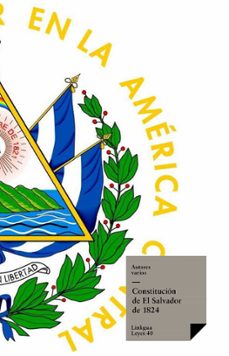 constituciones fundacionales de el salvador de 1824 (ebook)-9788498976168