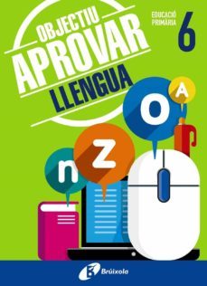 objectiu aprovar llengua 6 primaria-9788499062068