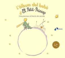 l album del bebe d el petit princep-antoine de saint exupery-9788499063768