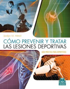 como prevenir y tratar las lesiones deportivas (color) (ebook)-jordan metzl-mike zimmerman-9788499109268