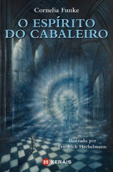 o espirito do cabaleiro-cornelia funke-9788499142968