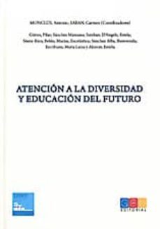 atencion a la diversidad y educacion del futuro-antonio monclus estella-carmen saban-9788499158068