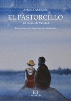 el pastorcillo: un cuento de navidad-antonio anastasio-9788499200668
