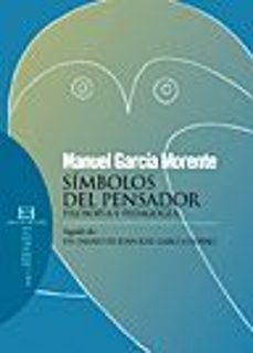 simbolos del pensador-manuel garcia morente-9788499201368