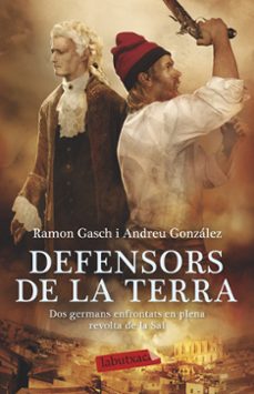 defensors de la terra-ramon gasch-andreu gonzalez castro-9788499308968