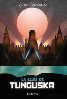 la llum de tunguska-victor panicello-9788499324968