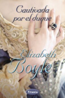 cautivada por el duque (ebook)-elizabeth boyle-9788499445168