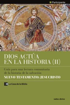 dios actua en la historia (2) - nuevo testamento: jesucristo (ebook)-9788499456768
