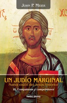 un judio marginal. nueva vision del jesus historico iii (ebook)-john p. meier-9788499457468