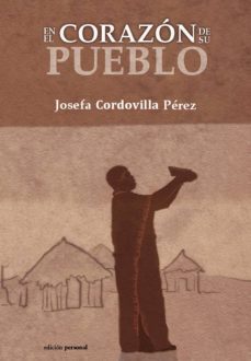 en el corazon de su pueblo-josefa cordovilla perez-9788499462868