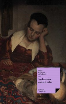 no hay cosa como el callar (ebook)-pedro calderon de la barca-9788499533568
