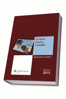 el cierre fiscal y contable. ejercicio 2015-ignacio becerra guibert-9788499546568