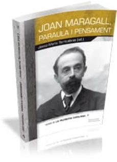 joan maragall, paraula i pensament (noms de la filosofia catalana , 7)-josep maria terricabras-9788499841168