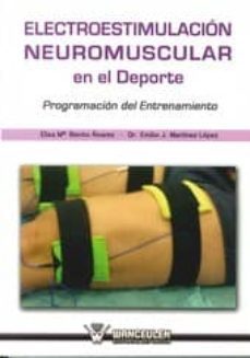 electroestimulacion neuromuscular en el deporte-elisa maria benito martinez-9788499933368