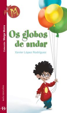 os globos de andar (ebook)-xavier lopez rodriguez-9788499951768