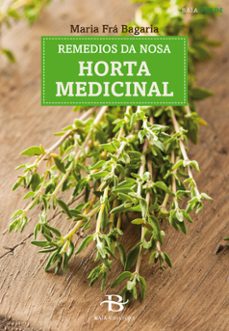 remedios da nosa horta medicinal-maria fra bagaria-9788499953168