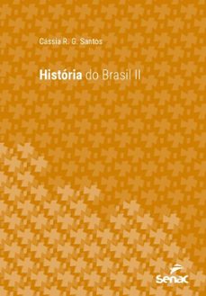 historia do brasil ii (ebook)-cássia r. g. santos-9788539644568