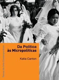 da politica as micropoliticas (ebook)-katia canton-9788546906468