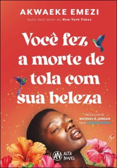 voce fez a morte de tola com sua beleza (ebook)-akwaeke emezi-9788550820668