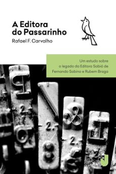 a editora do passarinho (ebook)-rafael f. carvalho-9788556623768