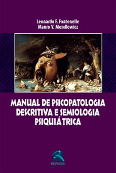 manual de psicopatologia descritiva e semiologia psiquiatrica (ebook)-leonardo f. fontenelle-mauro v. mendlowicz-9788567661568