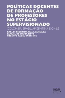 políticas docentes de formação no estágio supervisionado (ebook)-carlos federico ayala zuluaga-samuel souza de neto-roberto tadeu iaochite-9788579838668