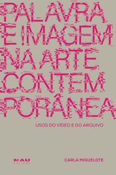 palavra e imagem na arte contemporanea (ebook)-carla miguelote-9788581281568