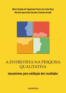 Imagen Principal de A entrevista na pesquisa qualitativa - mecanismos para validação dos resultados | eBook