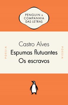 espumas flutuantes / os escravos (ebook)-castro alves-9788582851968