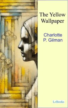 the yellow wallpaper (ebook)-charlotte p. gilman-9788583866268
