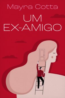 um ex-amigo (ebook)-mayra cotta-9788584393268