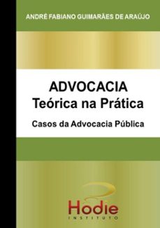 advocacia teorica na pratica (ebook)-andré fabiano guimarães de araújo-9788590997368