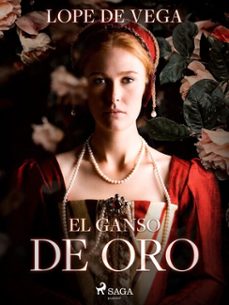 el ganso de oro (ebook)-felix lope de vega y carpio-9788726616668