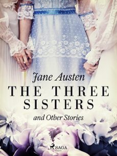 the three sisters and other stories (ebook)-jane austen-9788728196168