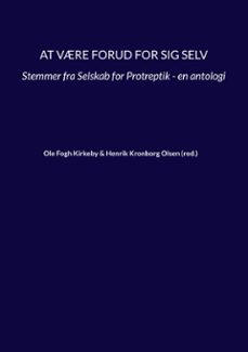 at vre forud for sig selv (ebook)-henrik kronborg olsen-ole fogh kirkeby-9788743088868