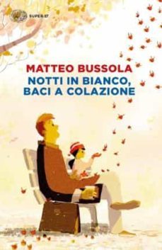 notti in bianco, baci a colazione-9788806237868