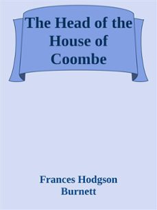 the head of the house of coombe (ebook)-frances hodgson burnett-frances hodgson burnett-frances hodgson burnett-9788826042268