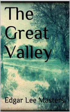 the great valley (ebook)-edgar lee masters-9788827573068